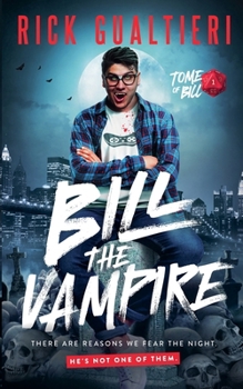 Bill The Vampire (The Tome of Bill)