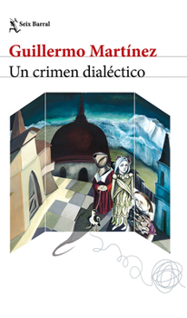 Paperback Un Crimen Dialéctico (Novela) / A Dialectical Crime (a Novel) [Spanish] Book