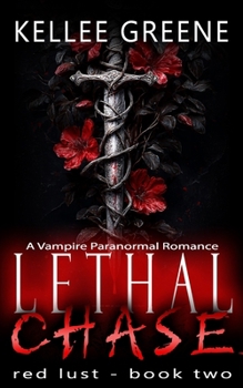Paperback Lethal Chase - A Vampire Paranormal Romance Book
