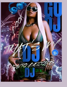 Paperback How To Become A DJ: That's My DJ! Book