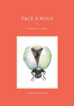 Paperback Face à nous: Comme des coccinelles [French] Book