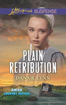 Plain Retribution - Book #2 of the Amish Country Justice