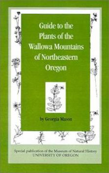 Paperback Guide to the Plants of the Wallowa Mountains of Northeastern Oregon Book