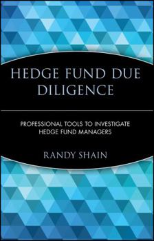 Hardcover Hedge Fund Due Diligence: Professional Tools to Investigate Hedge Fund Managers Book