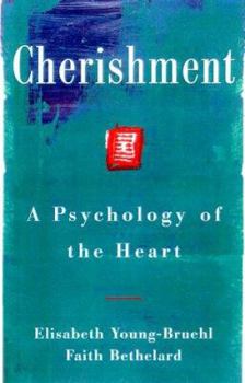 Hardcover Cherishment: A Psychology of the Heart Book