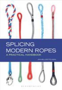 Hardcover Splicing Modern Ropes: A Practical Handbook Book