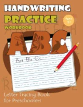 Paperback Handwriting Practice Workbook: Letter Tracing Book for Preschoolers: Tracing Letters Workbook Kindergarten (Cute Animals Alphabet Version) Book