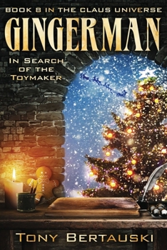 Gingerman (Large Print) : In Search of the Toymaker - Book #8 of the Claus