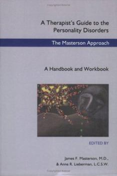 Paperback A Therapist's Guide to the Personality Disorders: The Masterson Approach Book