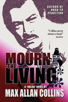 Mourn the Living - Book #8 of the Nolan
