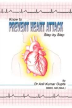 Hardcover Know to Prevent Heart Attack Step by Step Book