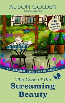 The Case of the Screaming Beauty - Book #1 of the Inspector David Graham