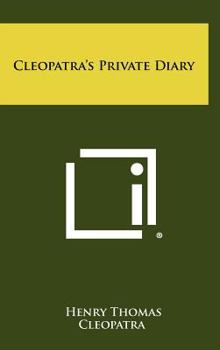 Hardcover Cleopatra's Private Diary Book