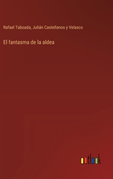 Hardcover El fantasma de la aldea [Spanish] Book