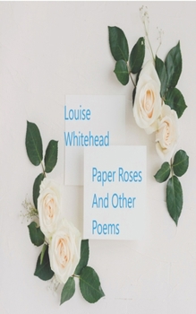 Paperback Paper Roses: and other poems Book