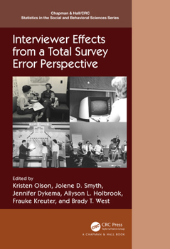Interviewer Effects from a Total Survey Error Perspective - Book  of the Chapman & Hall/CRC Statistics in the Social and Behavioral Sciences