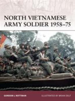 North Vietnamese Army Soldier 1958-7 (Warrior) - Book #135 of the Osprey Warrior