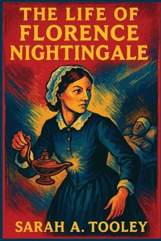 Paperback The Life of Florence Nightingale Book