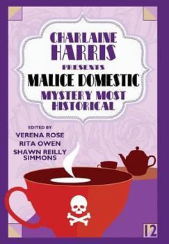 Hardcover Charlaine Harris Presents Malice Domestic 12: Mystery Most Historical Book