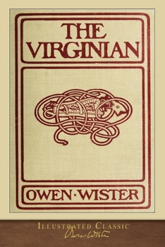 The Virginian: A Horseman of the Plains - Book #17 of the Frontera