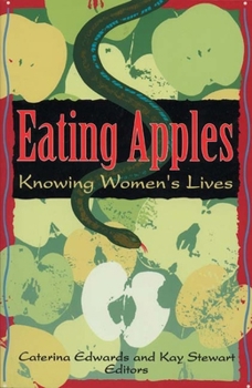 Paperback Eating Apples: Knowing Womens' Lives Book