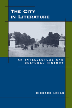 Paperback The City in Literature: An Intellectual and Cultural History Book