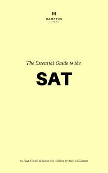 Paperback The Essential Guide to the SAT: Everything You Need for the SAT Book