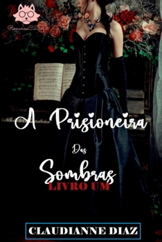 Paperback A Prisioneira Das Sombras [Portuguese] Book
