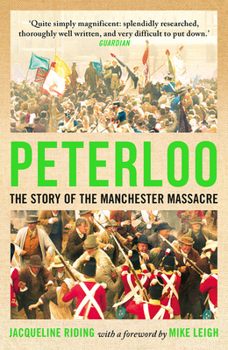 Paperback Peterloo: The Story of the Manchester Massacre Book