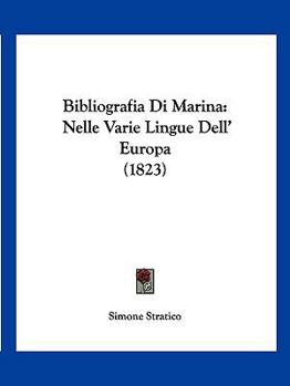 Paperback Bibliografia Di Marina: Nelle Varie Lingue Dell' Europa (1823) [Italian] Book