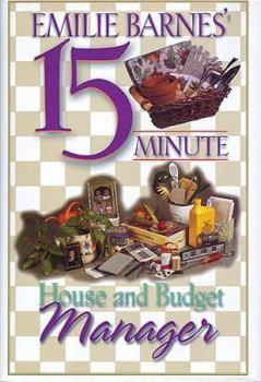 Hardcover Emilie Barnes' 15-minute House and Budget Manager Book