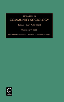 Hardcover Research in Community Sociology: Environment and Community Development Vol 7 Book