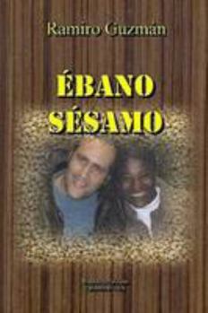 Paperback Ébano Sésamo [Spanish] Book