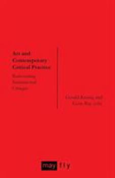 Paperback Art and Contemporary Critical Practice: Reinventing Institutional Critique Book