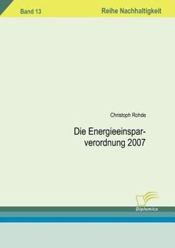 Paperback Die Energieeinsparverordnung 2007 [German] Book