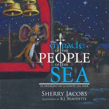 Paperback The Miracle of the People of the Sea: El Milagro De La Gente Del Mar Book