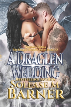 A Draglen's Wedding (The Draglen Brothers #5.5) - Book #5.5 of the Draglen Brothers