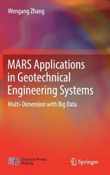 Hardcover Mars Applications in Geotechnical Engineering Systems: Multi-Dimension with Big Data Book