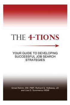 Paperback The 4-Tions: Your Guide to Developing Successful Job Search Strategies Book