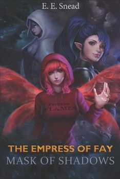 Paperback The Empress of Fay: Mask of Shadows Book