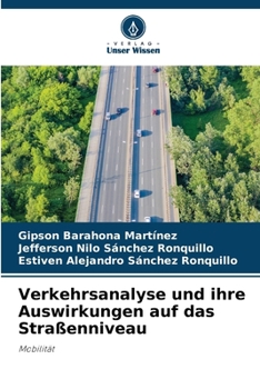 Paperback Verkehrsanalyse und ihre Auswirkungen auf das Straßenniveau [German] Book