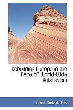 Paperback Rebuilding Europe in the Face of World-Wide Bolshevism Book