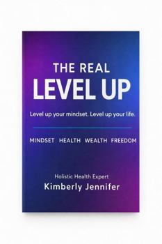 Paperback The Real Level Up: Level up your mindset. Level up your life. Book