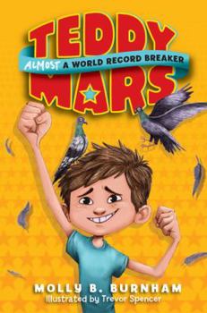 Almost a World Record Breaker - Book #1 of the Teddy Mars