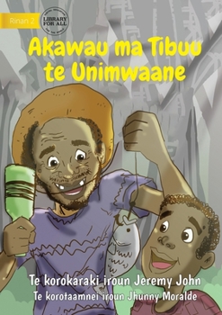 Paperback Fishing with Grandpa - Akawau ma Tibuu te Unimwaane (Te Kiribati) Book