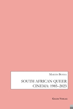 Paperback South African Queer Cinema: 1985-2003 Book
