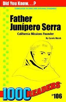 Paperback Father Junipero Serra: California Missions Founder (106) (1000 Readers) Book
