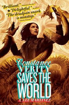 Constance Verity Saves the World - Book #2 of the Constance Verity