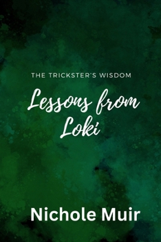 The Trickster’s Wisdom – Lessons from Loki