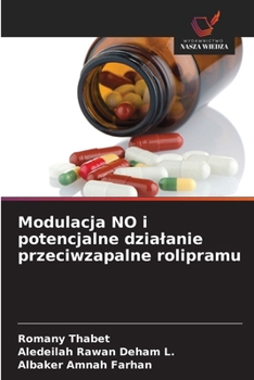 Modulacja NO i potencjalne dzialanie przeciwzapalne rolipramu (Polish Edition)